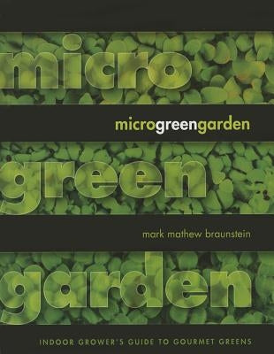 Microgreen Garden by Braunstein, Mark Mathew