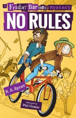No Rules: A Friday Barnes Mystery by Spratt, R. A.