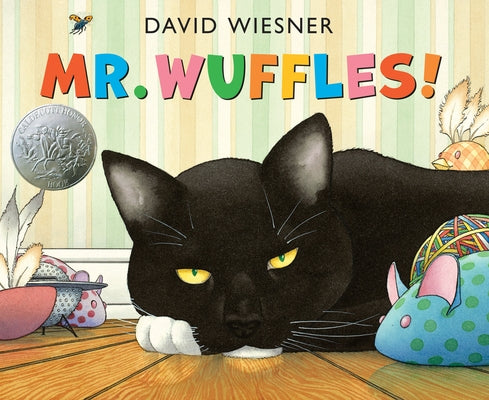 Mr. Wuffles!: A Caldecott Honor Award Winner by Wiesner, David