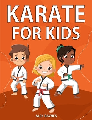 Karate for Kids by Baynes, Alex