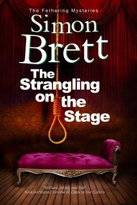 The Strangling on the Stage by Brett, Simon