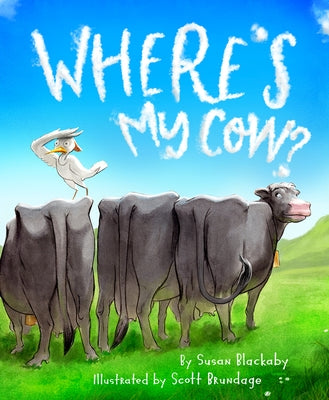 Where's My Cow? by Blackaby, Susan