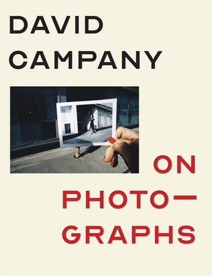 On Photographs by Campany, David