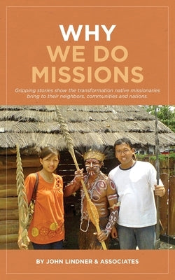 Why We Do Missions` by Lindner, John