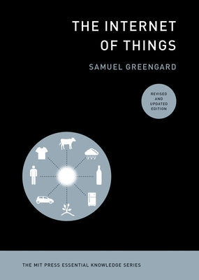 The Internet of Things, Revised and Updated Edition by Greengard, Samuel