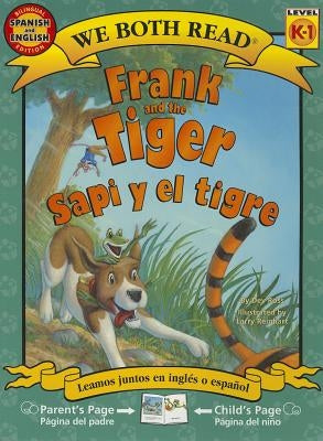 Frank and the Tiger/Sapi y El Tigre by Ross, Dev