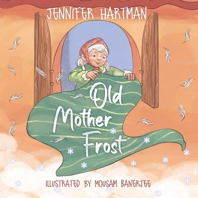 Old Mother Frost by Hartman, Jennifer
