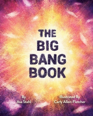 The Big Bang Book by Stahl, Asa