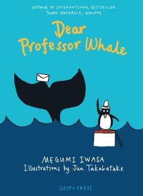 Dear Professor Whale by Iwasa, Megumi