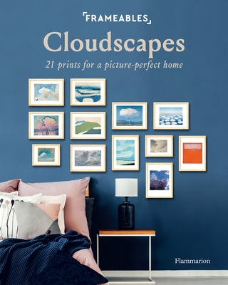 Frameables: Cloudscapes: 21 Prints for a Picture-Perfect Home by Boucharinc, Pascaline