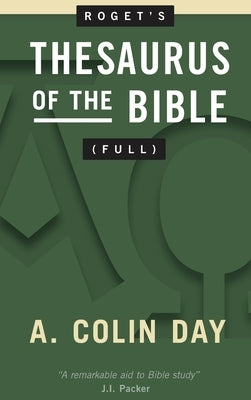 Roget's Thesaurus of the Bible (Full) by Day, A. Colin