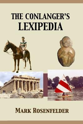 The Conlanger's Lexipedia by Rosenfelder, Mark