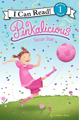 Pinkalicious: Soccer Star by Kann, Victoria