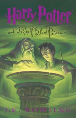 Harry Potter and the Half-Blood Prince by Rowling, J. K.
