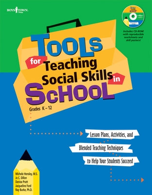 Tools for Teaching Social Skills in School: Lesson Plans, Activities, and Blended Teaching Techniques to Help Your Students Succeed [With CD (Audio)] by Hensley, Michele