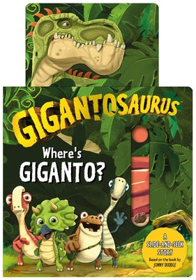 Gigantosaurus: Where's Giganto? by Cyber Group Studios