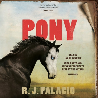 Pony by Palacio, R. J.