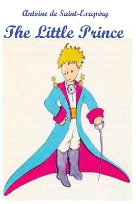 The Little Prince by Exupery, Antoine de Saint