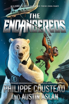 The Endangereds by Cousteau, Philippe