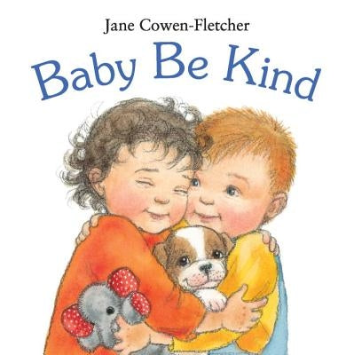 Baby Be Kind by Cowen-Fletcher, Jane