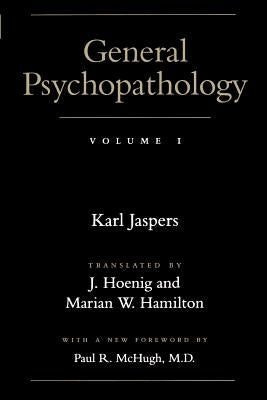 General Psychopathology by Jaspers, Karl