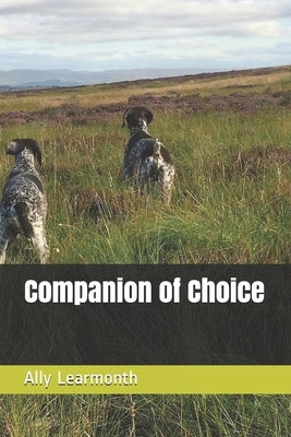 Companion of Choice by Learmonth, Ally