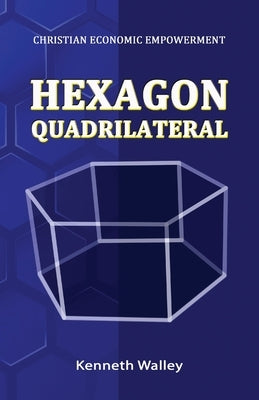 Hexagon Quadrilateral by Walley, Kenneth