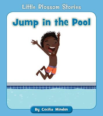 Jump in the Pool by Minden, Cecilia