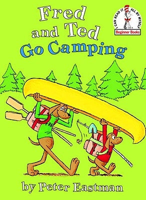 Fred and Ted Go Camping by Eastman, Peter