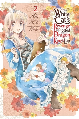 The White Cat's Revenge as Plotted from the Dragon King's Lap, Vol. 2 by Aki