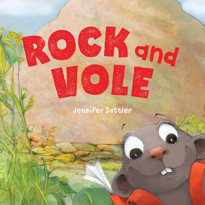Rock and Vole by Sattler, Jennifer