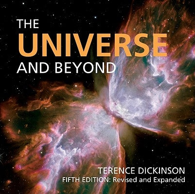 The Universe and Beyond by Dickinson, Terence