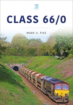 Class 66/0 by Pike, Mark V.