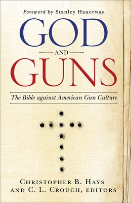 God and Guns by Crouch, C. L.