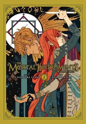 The Mortal Instruments: The Graphic Novel, Vol. 2 by Clare, Cassandra