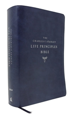 Niv, Charles F. Stanley Life Principles Bible, 2nd Edition, Leathersoft, Blue, Thumb Indexed, Comfort Print: Holy Bible, New International Version by Stanley, Charles F.