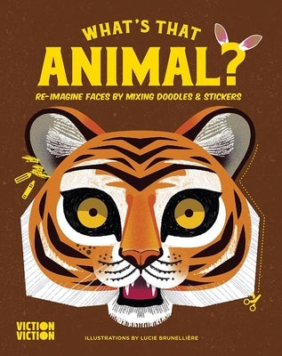 What's That Animal?: Re-Imagine Faces by Mixing Doodles & Stickers by Viction Viction