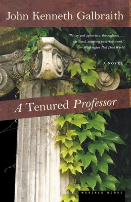 A Tenured Professor by Galbraith, John Kenneth