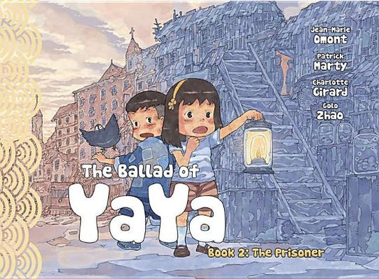 The Ballad of Yaya Book 2: The Prisoners by Omont, Jean-Marie