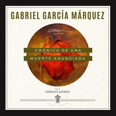 Crónica de Una Muerte Anunciada by Garc&#237;a M&#225;rquez, Gabriel