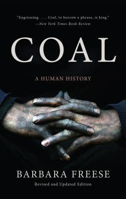 Coal: A Human History by Freese, Barbara