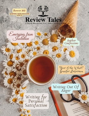 Review Tales - A Book Magazine For Indie Authors - 3rd Edition (Summer 2022) by Main, S. Jeyran