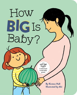How Big Is Baby? by Hall, Kirsten