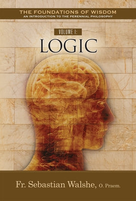 Volume I: Logic by Walshe Opraem, Sebastian