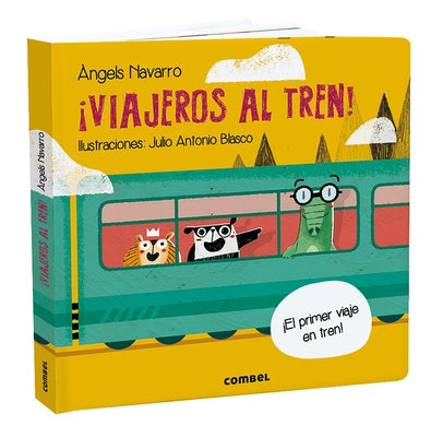 ¡viajeros Al Tren! by Navarro, &#192;ngels