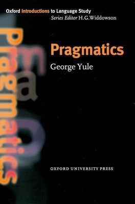 Pragmatics by Yule, George