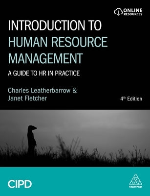 Introduction to Human Resource Management: A Guide to HR in Practice by Leatherbarrow, Charles