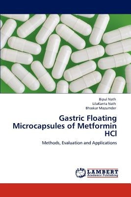 Gastric Floating Microcapsules of Metformin HCl by Nath, Bipul
