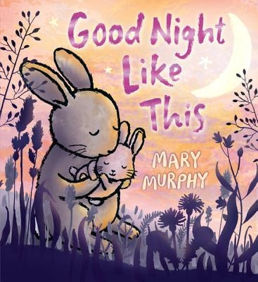 Good Night Like This by Murphy, Mary