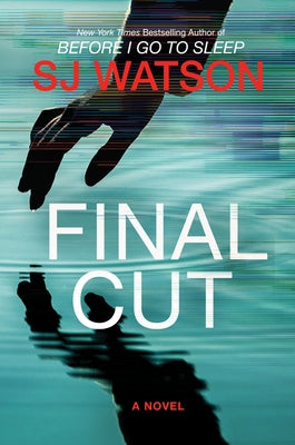 Final Cut by Watson, S. J.